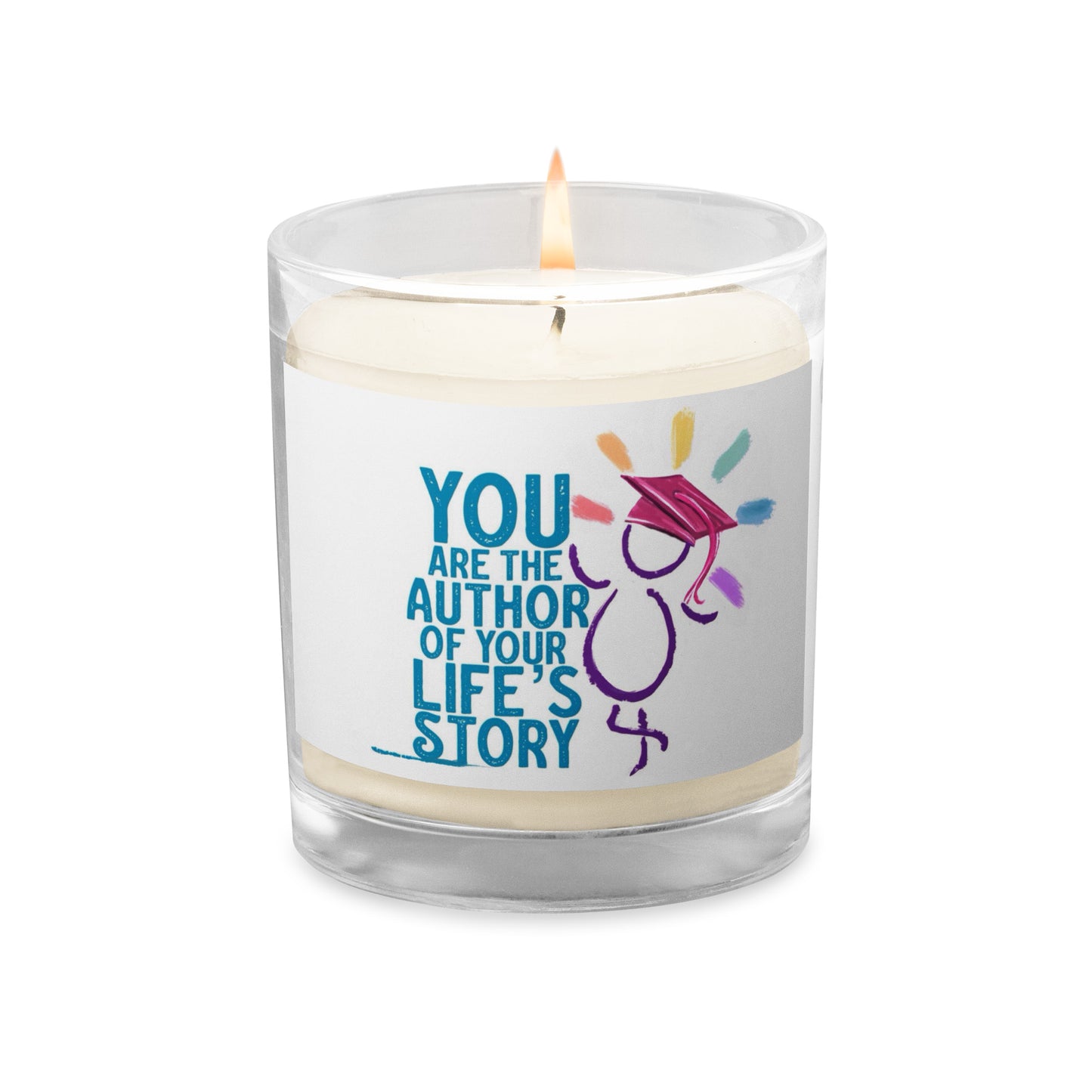 'You are the author of your life's story' Glass jar soy wax candle