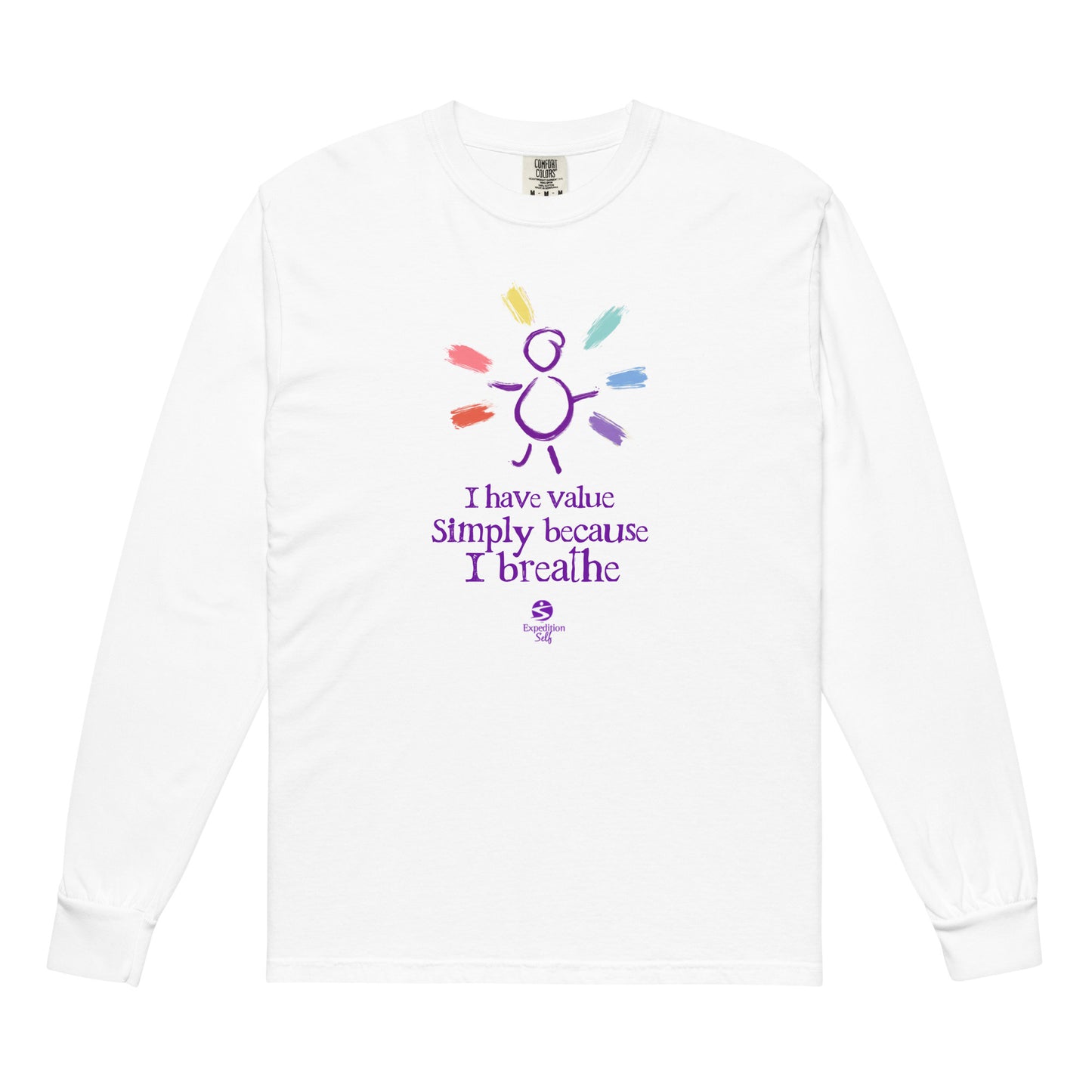 'I have value simply because I breathe' long-sleeve shirt