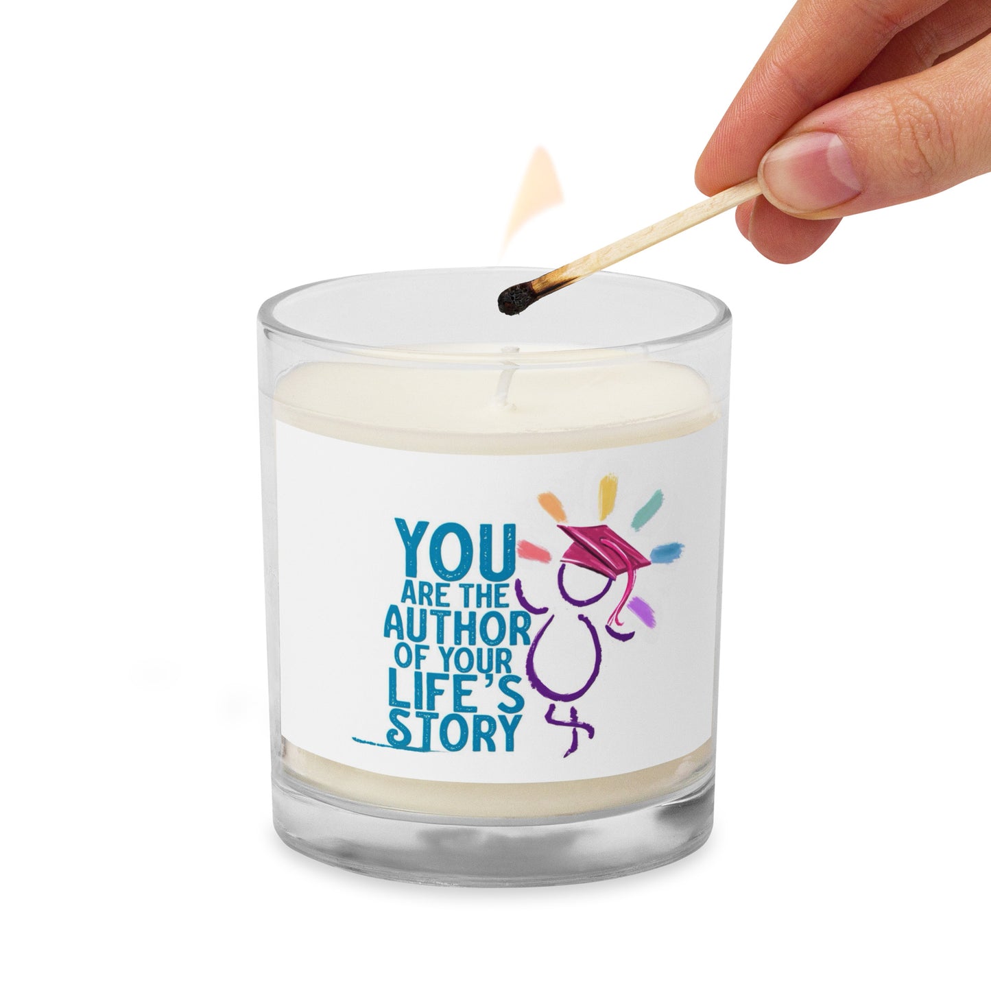 'You are the author of your life's story'  Glass jar soy wax candle