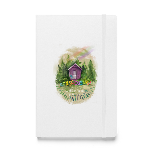 'My Consciousness Lives Here, Waiting for Me to Open the Door' - hardcover bound notebook