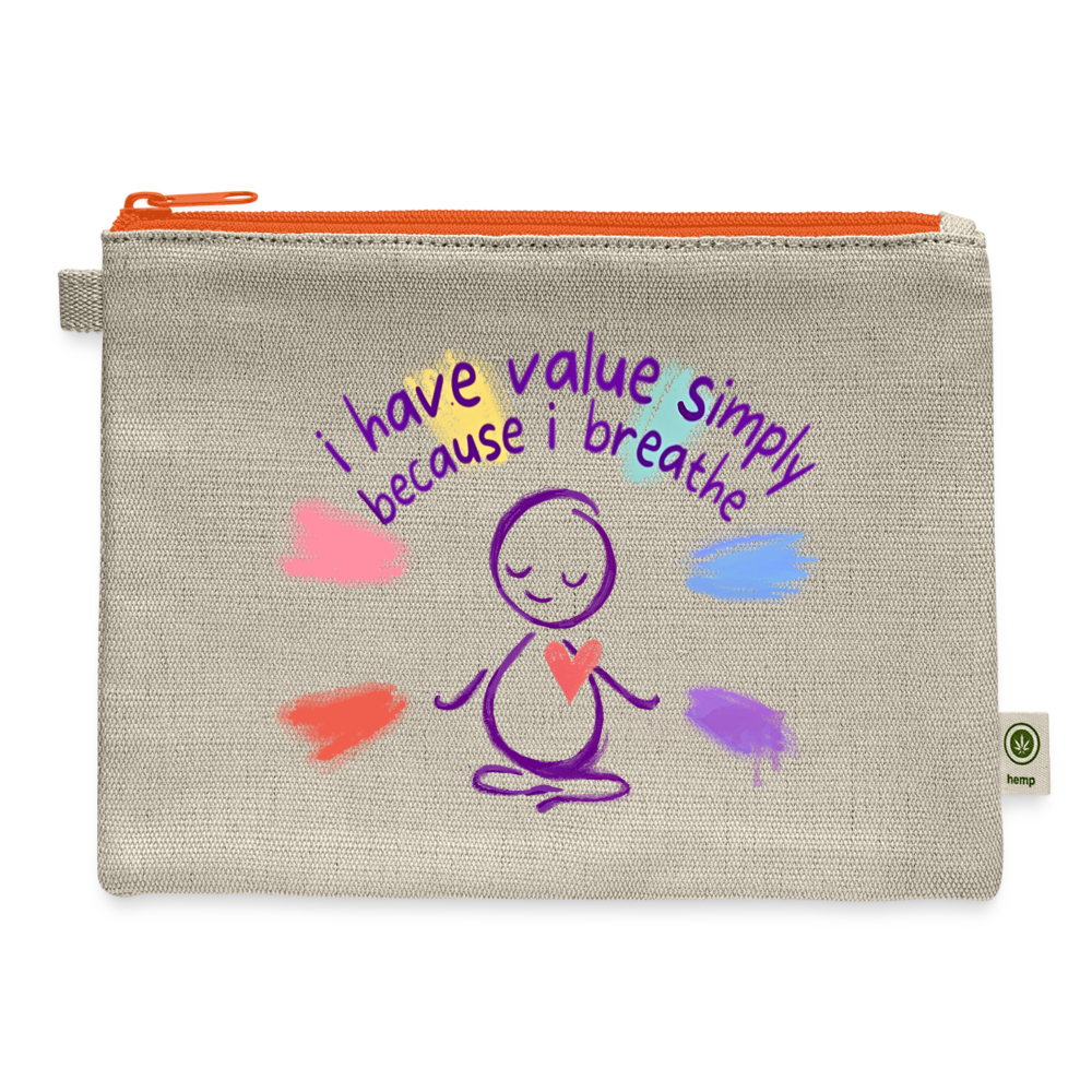 'I have value simply because I breathe' Carry All Pouch - natural/orange