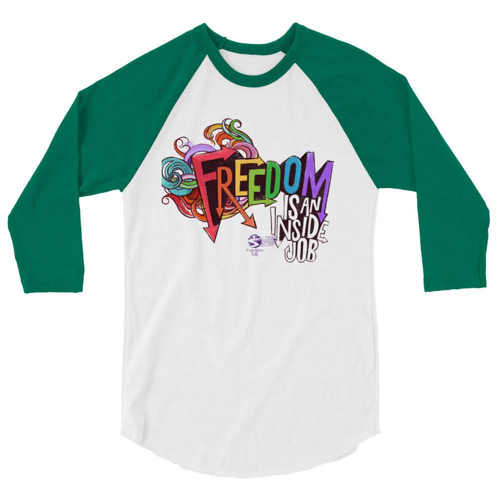 'Freedom is an Inside Job' 3/4 sleeve raglan shirt