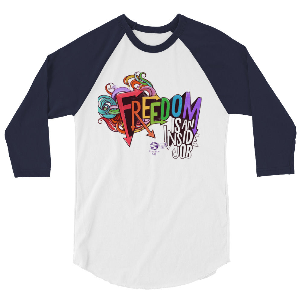 'Freedom is an Inside Job' 3/4 sleeve raglan shirt