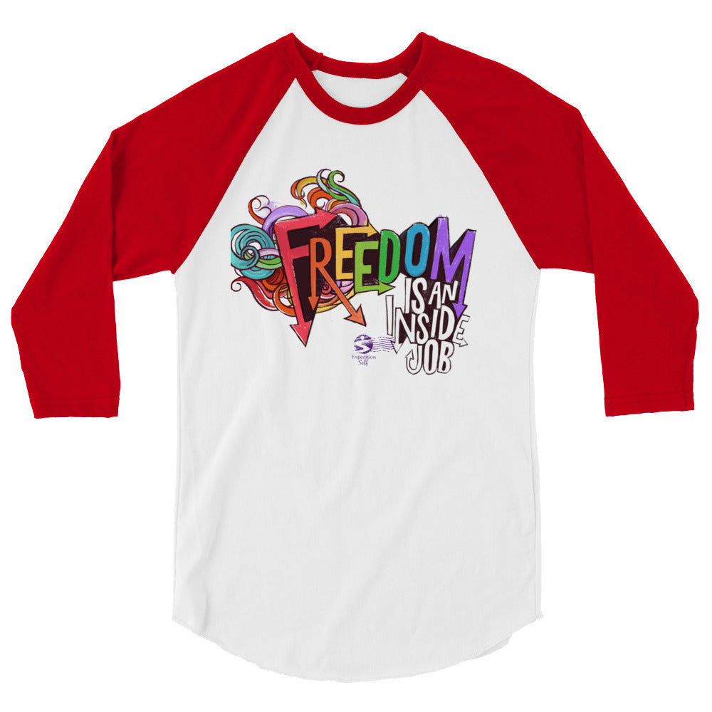 'Freedom is an Inside Job' 3/4 sleeve raglan shirt