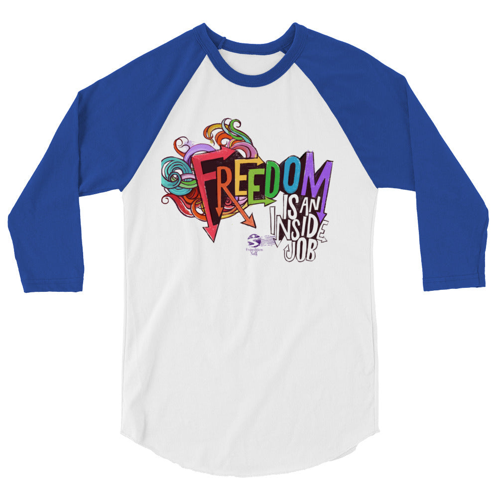 'Freedom is an Inside Job' 3/4 sleeve raglan shirt