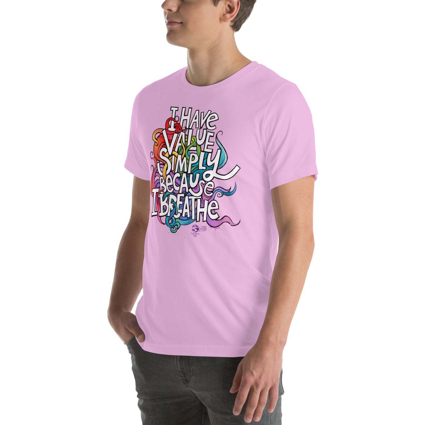 'I Have Value Simply Because I Breathe' gender neutral t-shirt