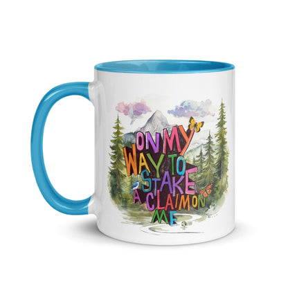 'On my way to stake a claim on ME' Mug with Color Inside