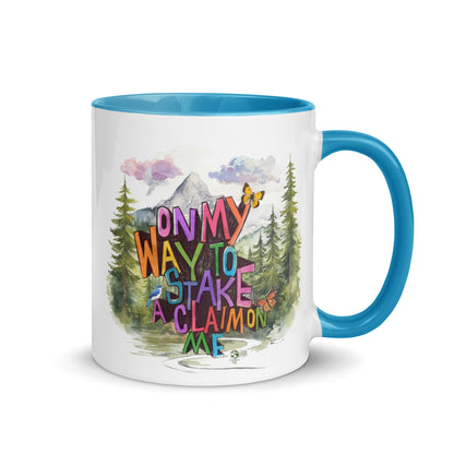 'On my way to stake a claim on ME' Mug with Color Inside