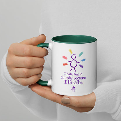 'I have value simply because I breathe' mug