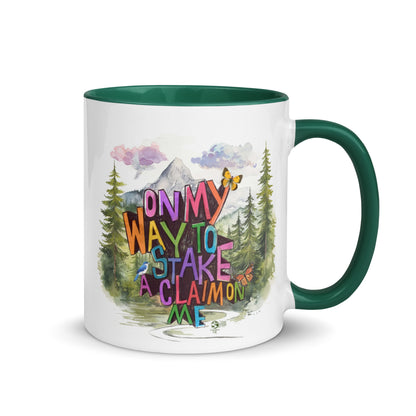 'On my way to stake a claim on ME' Mug with Color Inside