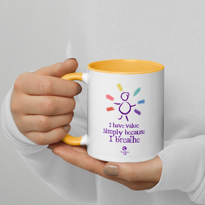 'I have value simply because I breathe' mug