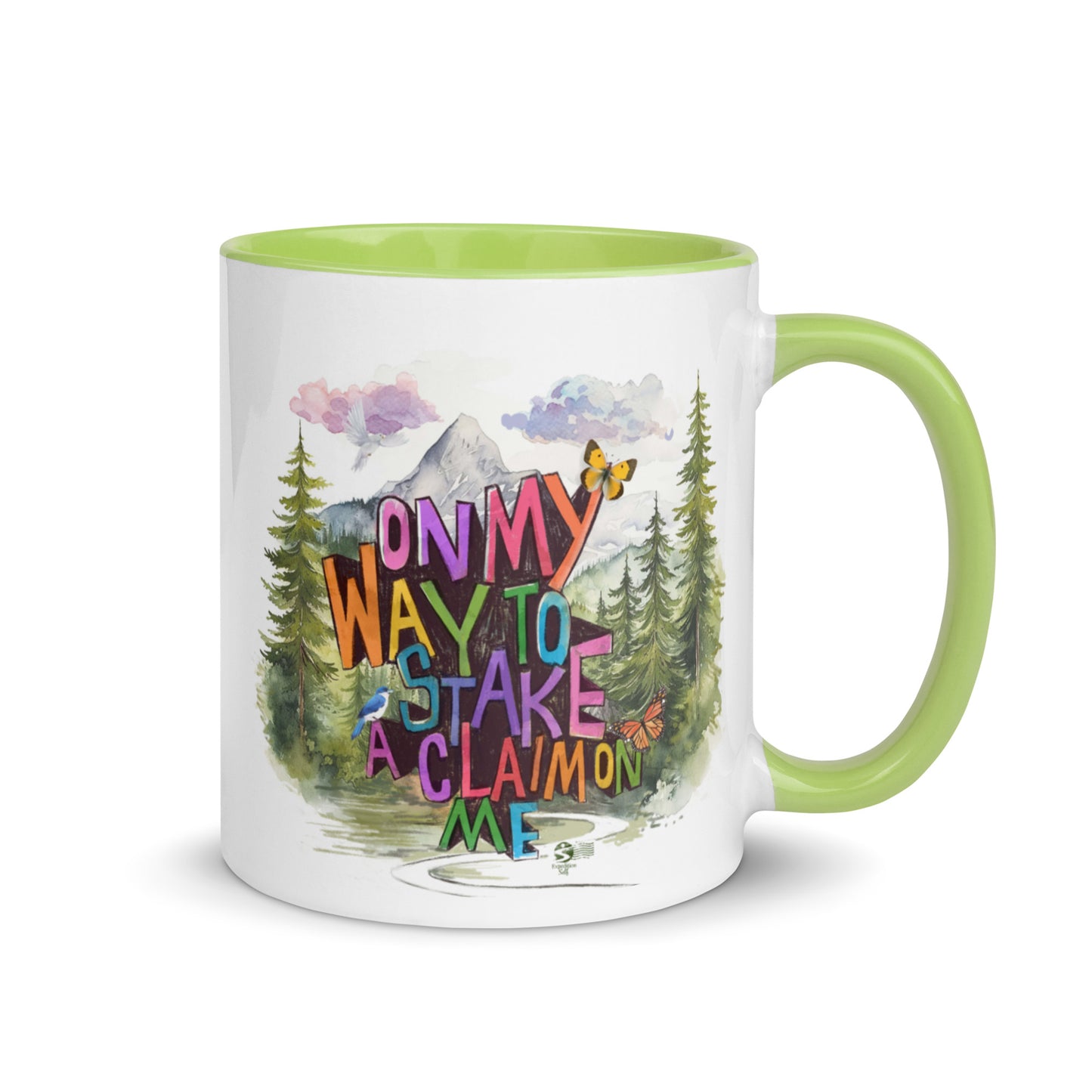 'On my way to stake a claim on ME' Mug with Color Inside