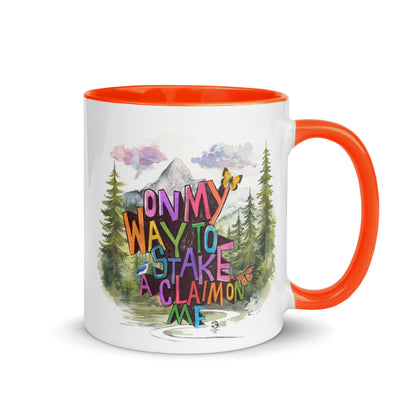 'On my way to stake a claim on ME' Mug with Color Inside