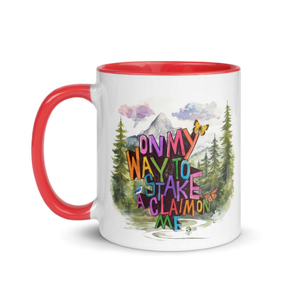 'On my way to stake a claim on ME' Mug with Color Inside