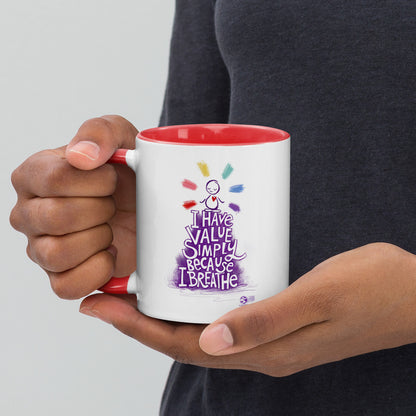 'I have value simply because I breathe' meditation mug with color inside